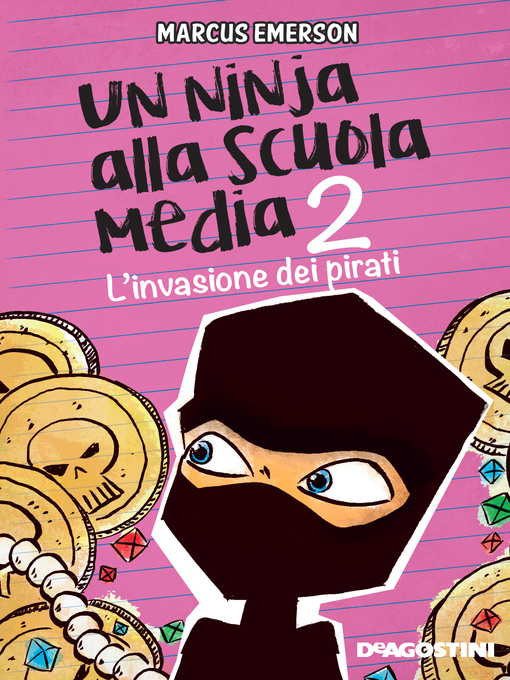 Title details for Un ninja alla scuola media. L'invasione dei pirati by Marcus Emerson - Available